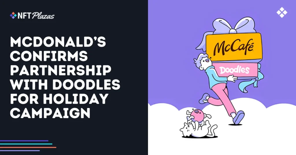 McDonald’s Confirms Partnership with Doodles for Holiday Campaign