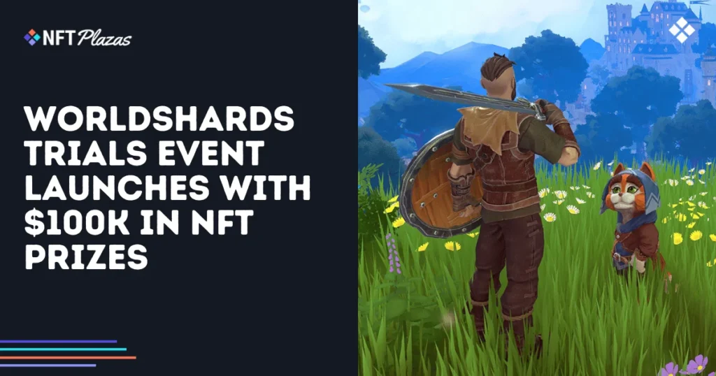 WorldShards Trials Event Launches with $100K in NFT Prizes